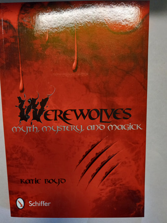 Werewolves: Myth, Mystery and Magick